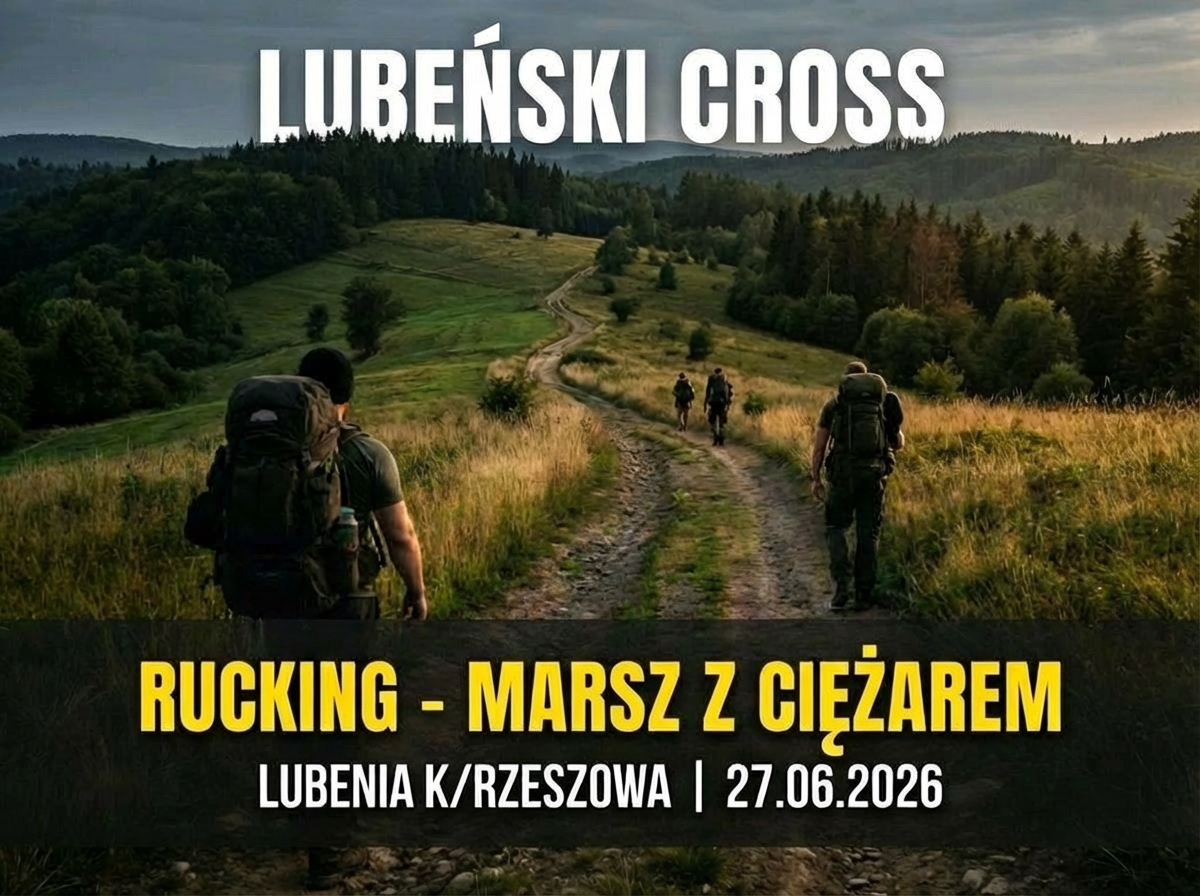Lubeński Cross 2026 — Rucking Marsz z Ciężarem, 27 czerwca Lubenia k/Rzeszowa